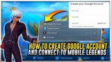HOW TO CREATE GOOGLE ACCOUNT AND CONNECT TO MOBILE LEGENDS