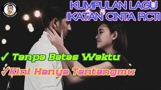 Lagu Sedih😢|| KUMPULAN LAGU OST SINETRON IKATAN CINTA RCTI