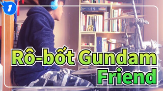 Rô-bốt Gundam|【Bản trống】Friend-Gundam 00（Mùa phim 1）ED_1