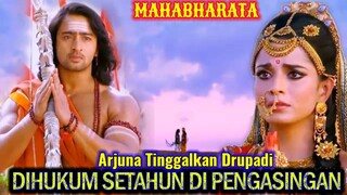 Arjuna Tinggalkan Drupadi Menjalani Hukuman - Mahabharata Bahasa Indonesia