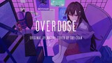 【Sky-chan】Overdose - なとり / Natori cover