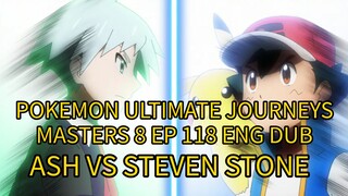 POKEMON ULTIMATE JOURNEYS EP 118 ENG DUB (MASTERS 8) ASH VS STEVEN STONE