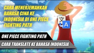 Cara Mentranslate bahasa Di Game One Piece Fighting Path