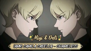 [AMV] Camila Cabello - Shameless - Migi & Dali