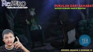 Ingat Crewmate bro! | Rezero Season 2 Episode 13 [Part 1 END] REACTION | Anime Reaction Indo