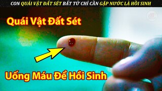 Con Quái Vật Từ Đất Sét Có Siêu Năng Lực Chỉ Cần Gặp Nước Là Hồi Sinh