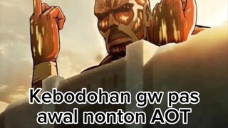 kebodohan gue waktu pertama nonton anime Attack on Titan 😭🙏