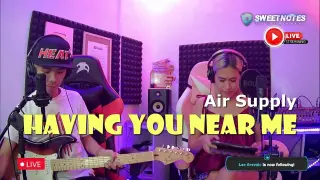 Having you near me | Air Supply - Sweetnotes Cover