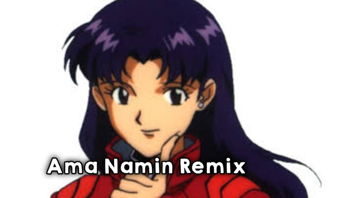 Ama namin Remix (Evangelion Parody)