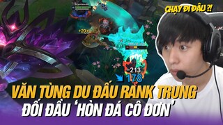 VĂN TÙNG "3TRIEUVIEWDBRR" DU ĐẤU RANK TRUNG ĐỐI ĐẦU 'HÒN ĐÁ CÔ ĐƠN' VÀ CÁI KẾT