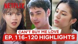 Best Moments Ep 116 - 120 | Can’t Buy Me Love | Netflix Philippines