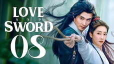 EP8 Love and Sword (2025)