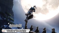 World of Immortals Eps 21