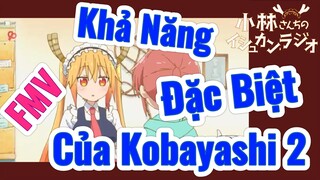 [Hầu Gái Rồng Nhà Kobayashi] FMV | Khả Năng Đặc Biệt Của Kobayashi 2