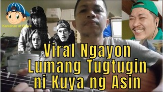 Viral Ngayon Lumang Tugtugin ni Kuya ng Asin 😘😲😁😱😷🎤🎧🎼🎹🎸🎻