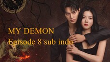 MY DEMON Episode 8 sub indo