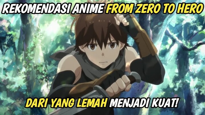 10 Rekomendasi Anime From Zero to Hero