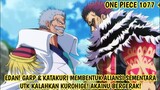 ONE PIECE 1077! EDAN! GARP & KATAKURI BERALIANSI UTK KALAHKAN KUROHIGE! AKAINU JUGA BERGERAK! Teori