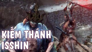 Sekiro - Boss Cuối Kiếm Thánh Isshin The Sword Saint + Mở Kết Thúc Có Hậu Nhất Game