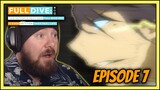THAT SPEED! | Full Dive RPG Is Even Shittier Than Real Life! Episode 7 Reaction