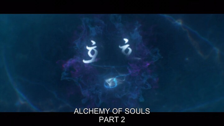 Alchemy of Soul Season 2 - Episode 2 eng sub