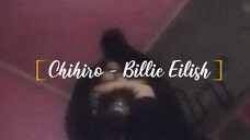 Chihiro - Billie Eilish | cover by remelia