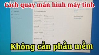 Cách quay video màn hình máy tính không cần cài đặt phần mềm trên windows 10