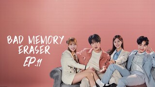 EP.11 - Bad Memory Eraser 2024 [EngSub]