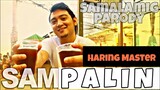 Sampalin - Haring Master (Samalamig Parody Shehyee) Official Music Video