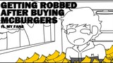 GETTING ROBBED AFTER BUYING MCBURGERS (ft. my fans)