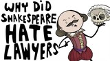 Why Did Shakespeare Hate Lawyers