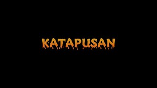 KATAPUSAN - JUANCHO x DKRAM x ALLEN