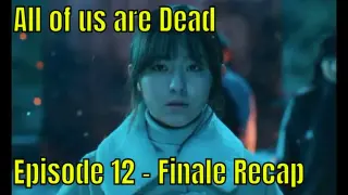 All of us are Dead Episode 12 Finale Recap