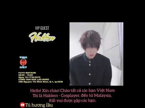 P19 -Vietsub Khi Hakken gửi lời nhắn đến fan Việt Nam 2019