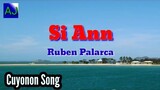 Si Ann - Ruben Palarca (Palawan Cuyonon song with lyrics)