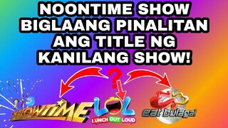 NOONTIME SHOW BIGLAANG PINALITAN ANG TITLE NG KANILANG SHOW! KAPAMILYA FANS MAY REACTION...