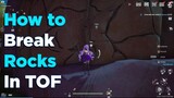 How To Break Rocks In Tower Of Fantasy