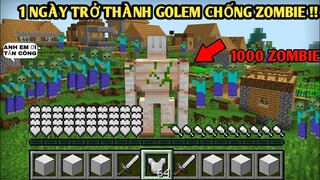 Thử Thách 1 Ngày Biến Thành Golem | CHỐNG LẠI ĐẠI DỊCH ZOMBIE | Trong Minecraft Pe..!!