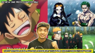 Luffy Berada Di Pulau Masa Depan!!Dr Vegapunk Seperti Six Path Of Pain?? *Chapter 1062