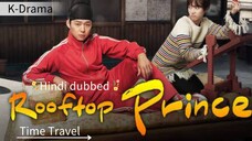 Rooftop prince Episode 7 part-2 Hindi dubbed Time Travel, Fantasy, Mystry, Comedy, Romance