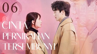 【INDO SUB】EP 06丨Cinta Pernikahan Tersembunyi丨Hidden Marriage Love丨Yin Hun Zhi Ai丨隐婚挚爱