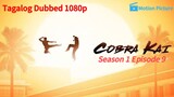 [S01.EP09] Cobra Kai - Different But Same |Netflix Series |Tagalog Dubbed |1080p