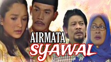 Telefilem Raya | Airmata Syawal