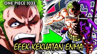 SPOILER OP 1033 !! KEKUATAN ENMA SEMAKIN MEMBUAT ZORO MENGGILA ( ONE PIECE )