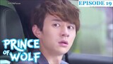 Prince of Wolf Episode 19 Tagalog Dubbed