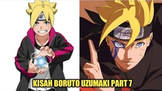 KISAH BORUTO UZUMAKI - PART 7