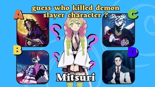 GUESS WHO KILLED DEMON SLAYER CHARACTER ?