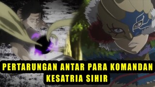 PERTARUNGAN ANTAR KOMANDAN KESATRIA SIHIR - BLACK CLOVER SUB INDO PART 80 (EPS 150-151)