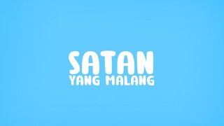 Satan yang malang |siwahyu series|