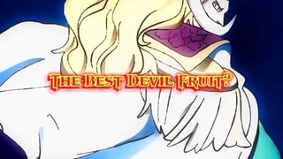 best devil fruit?? ..... my opinion✨